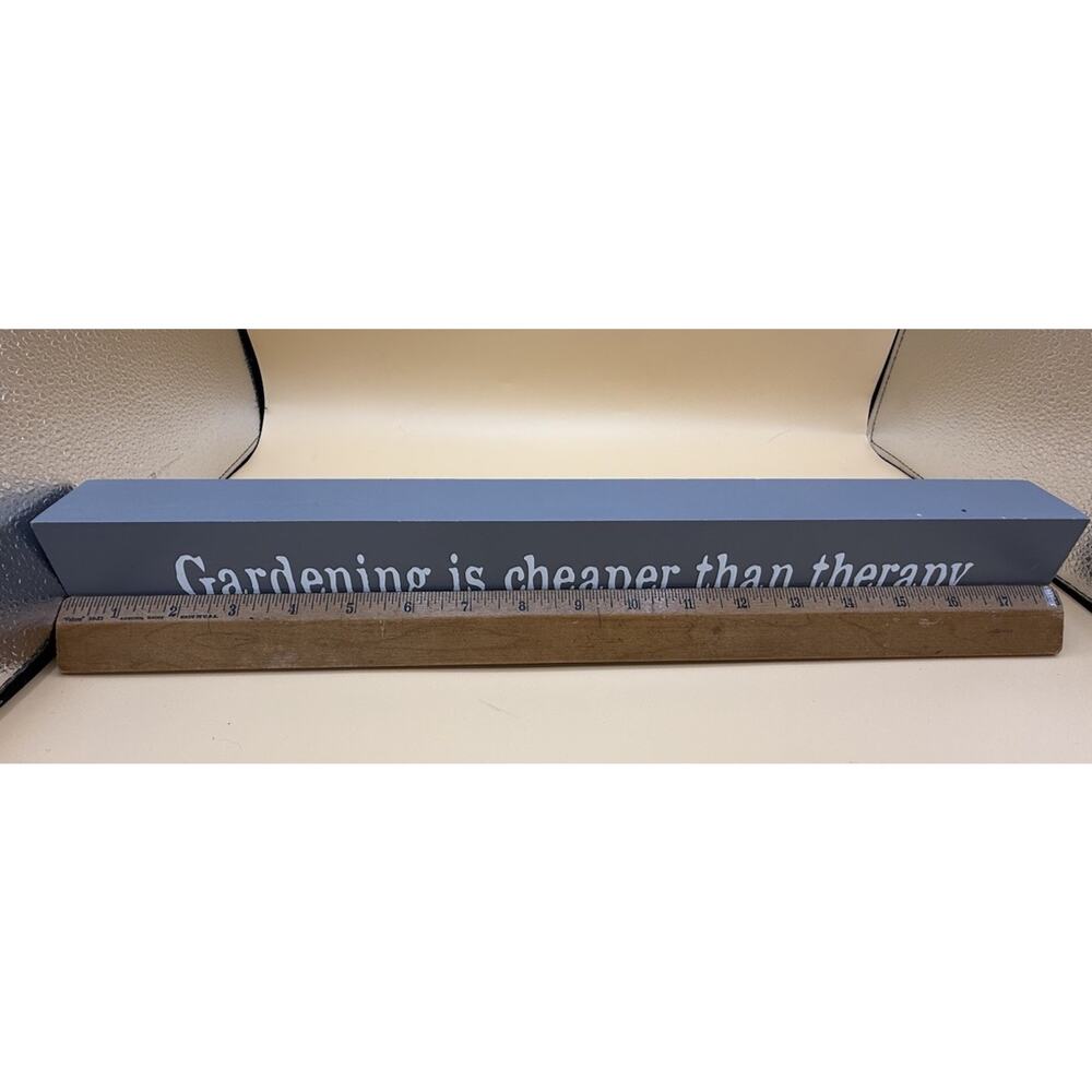 Gardening Is Cheaper Than Therapy Wood Shelf Sitter Sign Gray Farmhouse Decor - Picture 3 of 5